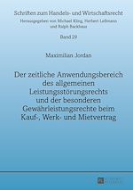 Télécharger le livre :  Der zeitliche Anwendungsbereich des allgemeinen Leistungsstoerungsrechts und der besonderen Gewaehrleistungsrechte beim Kauf-, Werk- und Mietvertrag