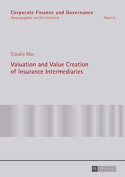 Télécharger le livre :  Valuation and Value Creation of Insurance Intermediaries