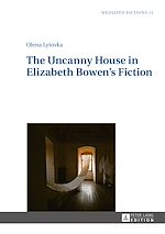 Télécharger le livre :  The Uncanny House in Elizabeth Bowen’s Fiction