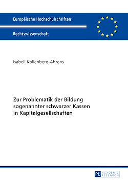 Télécharger le livre :  Zur Problematik der Bildung sogenannter schwarzer Kassen in Kapitalgesellschaften