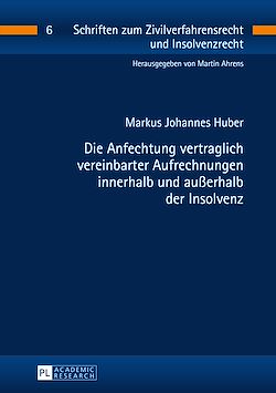 Télécharger le livre :  Die Anfechtung vertraglich vereinbarter Aufrechnungen innerhalb und außerhalb der Insolvenz