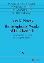 Télécharger le livre :  The Symphonic Works of Leoš Janácek
