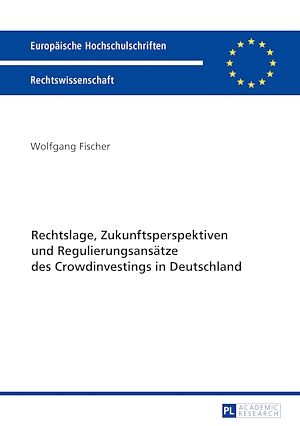 Téléchargez le livre :  Rechtslage, Zukunftsperspektiven und Regulierungsansaetze des Crowdinvestings in Deutschland