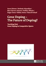 Télécharger le livre :  Gene Doping – The Future of Doping?