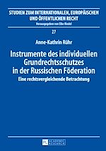 Télécharger le livre :  Instrumente des individuellen Grundrechtsschutzes in der Russischen Foederation