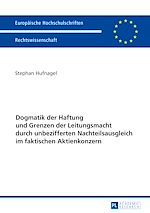 Télécharger le livre :  Dogmatik der Haftung und Grenzen der Leitungsmacht durch unbezifferten Nachteilsausgleich im faktischen Aktienkonzern
