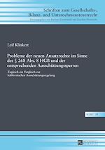 Télécharger le livre :  Probleme der neuen Ansatzrechte im Sinne des § 268 Abs. 8 HGB und der entsprechenden Ausschuettungssperren
