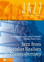 Télécharger le livre :  Jazz from Socialist Realism to Postmodernism