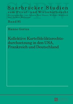 Télécharger le livre :  Kollektive Kartelldeliktsrechtsdurchsetzung in den USA, Frankreich und Deutschland