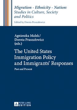 Télécharger le livre :  The United States Immigration Policy and Immigrants’ Responses