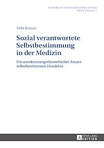 Télécharger le livre :  Sozial verantwortete Selbstbestimmung in der Medizin