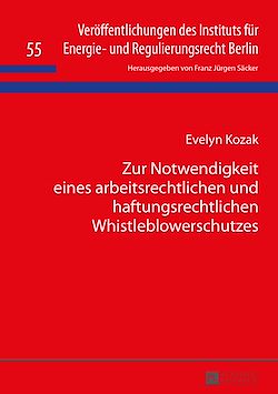 Télécharger le livre :  Zur Notwendigkeit eines arbeitsrechtlichen und haftungsrechtlichen Whistleblowerschutzes