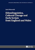 Télécharger le livre :  Ethnolinguistics, Cultural Change and Early Scripts from England and Wales