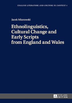 Télécharger le livre :  Ethnolinguistics, Cultural Change and Early Scripts from England and Wales