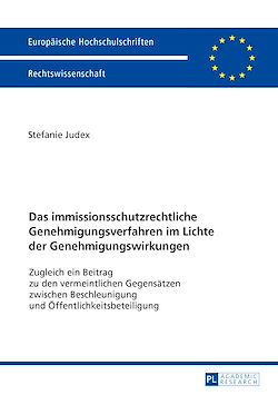 Télécharger le livre :  Das immissionsschutzrechtliche Genehmigungsverfahren im Lichte der Genehmigungswirkungen
