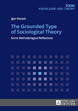Télécharger le livre :  The Grounded Type of Sociological Theory