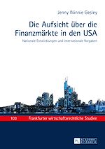 Télécharger le livre :  Die Aufsicht ueber die Finanzmaerkte in den USA