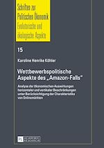 Télécharger le livre :  Wettbewerbspolitische Aspekte des «Amazon-Falls»