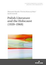 Télécharger le livre :  Polish Literature and the Holocaust (1939–1968)