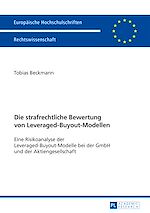 Télécharger le livre :  Die strafrechtliche Bewertung von Leveraged-Buyout-Modellen