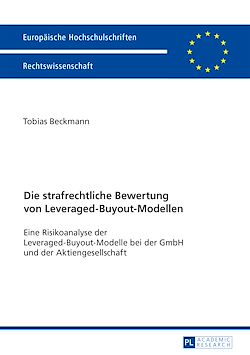 Télécharger le livre :  Die strafrechtliche Bewertung von Leveraged-Buyout-Modellen