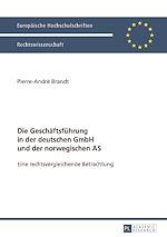 Télécharger le livre :  Die Geschaeftsfuehrung in der deutschen GmbH und der norwegischen AS