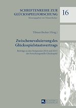 Télécharger le livre :  Zwischenevaluierung des Gluecksspielstaatsvertrags