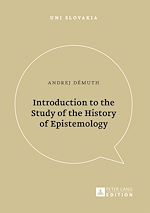 Télécharger le livre :  Introduction to the Study of the History of Epistemology
