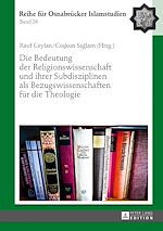 Télécharger le livre :  Die Bedeutung der Religionswissenschaft und ihrer Subdisziplinen als Bezugswissenschaften fuer die Theologie