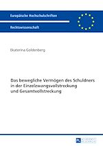 Télécharger le livre :  Das bewegliche Vermoegen des Schuldners in der Einzelzwangsvollstreckung und Gesamtvollstreckung
