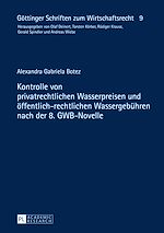 Télécharger le livre :  Kontrolle von privatrechtlichen Wasserpreisen und oeffentlich-rechtlichen Wassergebuehren nach der 8. GWB-Novelle