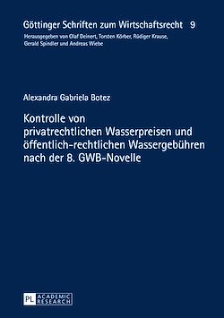 Télécharger le livre :  Kontrolle von privatrechtlichen Wasserpreisen und oeffentlich-rechtlichen Wassergebuehren nach der 8. GWB-Novelle