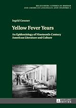 Télécharger le livre :  Yellow Fever Years