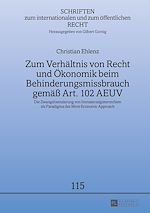 Télécharger le livre :  Zum Verhaeltnis von Recht und Oekonomik beim Behinderungsmissbrauch gemaeß Art. 102 AEUV