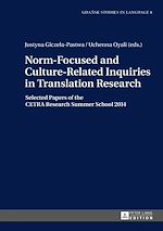 Télécharger le livre :  Norm-Focused and Culture-Related Inquiries in Translation Research