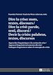 Télécharger le livre :  Dire la crise : mots, textes, discours / Dire la crisi: parole, testi, discorsi / Decir la crisis: palabras, textos, discursos