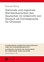 Télécharger le livre :  Nationale und regionale Standardvarianten des Deutschen im Unterricht von Deutsch als Fremdsprache fuer Chinesen
