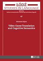 Télécharger le livre :  Video Game Translation and Cognitive Semantics