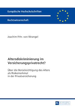 Télécharger le livre :  Altersdiskriminierung im Versicherungsprivatrecht?