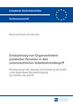Télécharger le livre :  Einbeziehung von Organvertretern juristischer Personen in den unionsrechtlichen Arbeitnehmerbegriff