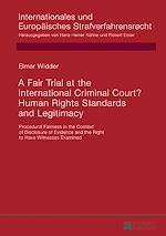Télécharger le livre :  A Fair Trial at the International Criminal Court? Human Rights Standards and Legitimacy