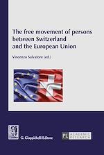 Télécharger le livre :  The free movement of persons between Switzerland and the European Union