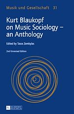 Télécharger le livre :  Kurt Blaukopf on Music Sociology – an Anthology