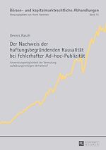 Télécharger le livre :  Der Nachweis der haftungsbegruendenden Kausalitaet bei fehlerhafter Ad-hoc-Publizitaet