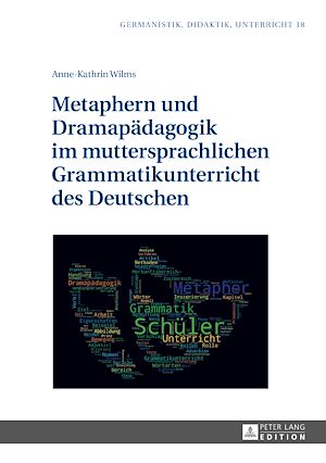 Téléchargez le livre :  Metaphern und Dramapaedagogik im muttersprachlichen Grammatikunterricht des Deutschen