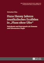 Télécharger le livre :  Hans Henny Jahnns musikalisches Erzaehlen in «Fluss ohne Ufer»