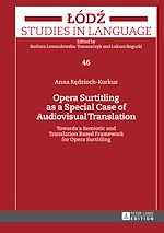 Télécharger le livre :  Opera Surtitling as a Special Case of Audiovisual Translation