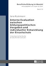 Télécharger le livre :  Interne Evaluation zwischen bildungspolitischen Vorgaben und individueller Entwicklung der Einzelschule