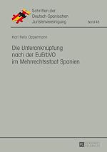 Télécharger le livre :  Die Unteranknuepfung nach der EuErbVO im Mehrrechtsstaat Spanien