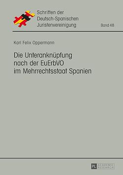 Télécharger le livre :  Die Unteranknuepfung nach der EuErbVO im Mehrrechtsstaat Spanien